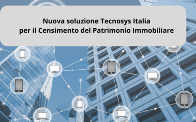 Nuova soluzione Tecnosys Italia per il Censimento del Patrimonio Immobiliare