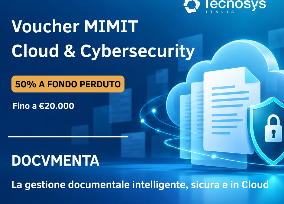 Voucher MIMIT – fino al 50% a fondo perduto per investimenti Cloud e Cybersecurity